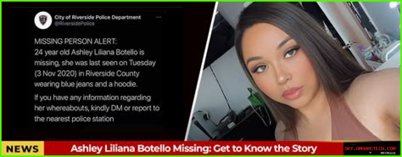 Unraveling The Mystery: The Case Of Ashley Liliana Botello Missing